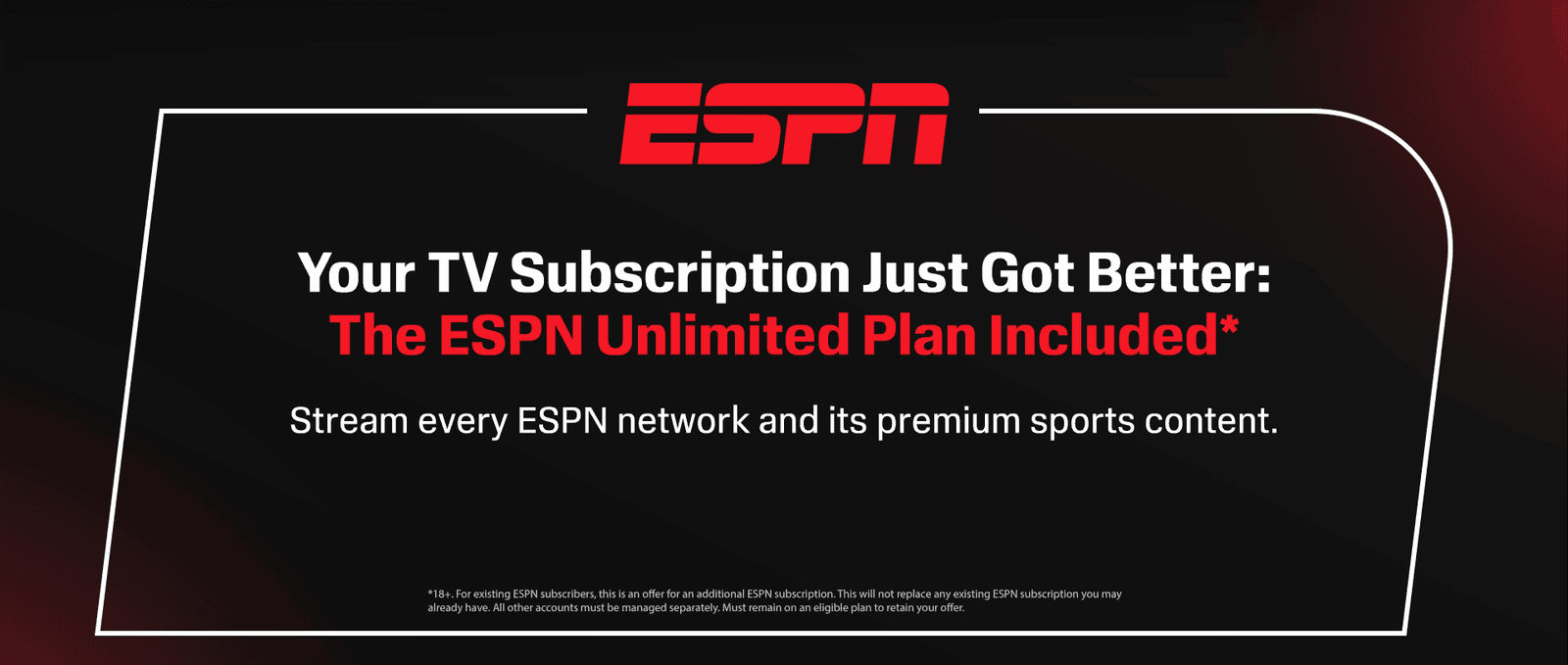 Your TV Subscription Just Got Better: ESPN Unlimited Plan Included